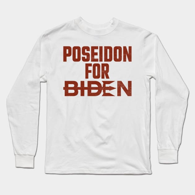 Poseidon For Biden Long Sleeve T-Shirt by MZeeDesigns